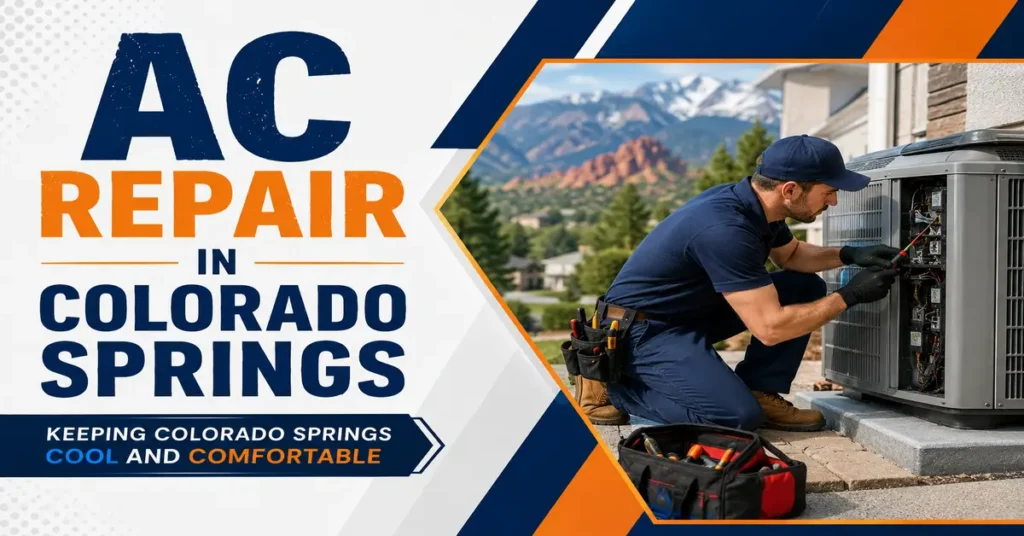 AC Repair in Colorado Springs: What’s Wrong and Who to Call